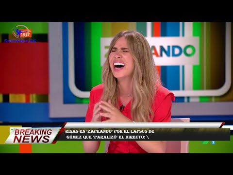 Risas en 'Zapeando' por el lapsus de  Gómez que 'paralizó' el directo: \