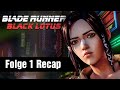 Der Erste Tag In Der Stadt Der Engel Blade Runner Black Lotus Folge 1 Recap