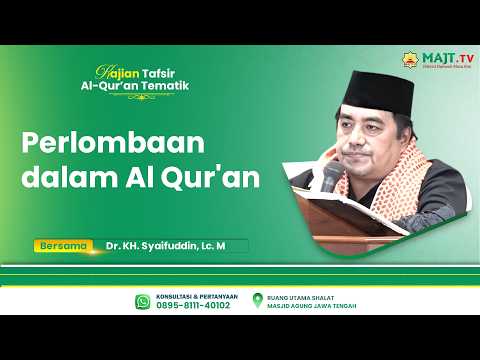 Perlombaan dalam Al Qur'an || Dr. KH Muh Syaifudin, MA || Ngaji Tafsir Tematik