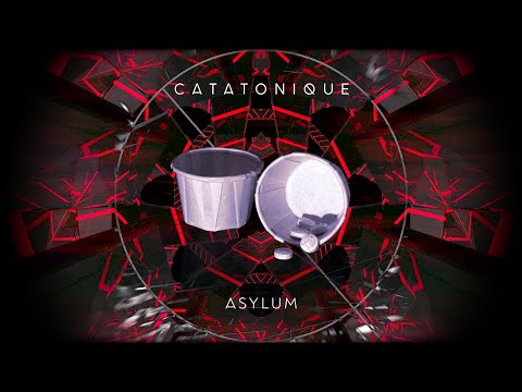 Catatonique - Asylum (Audiovisual)