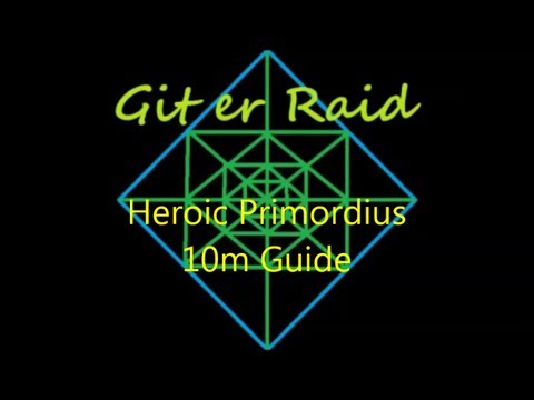 Primordius Heroic 10 man guide