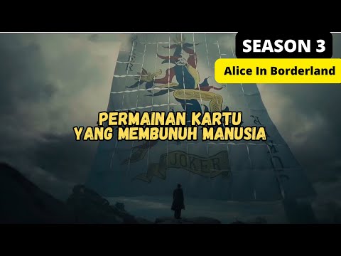 (S3) KETIKA GAMERS PRO DITANTANG PERMAINAN MEMATIKAN ‼️ Alur Cerita ALICE IN BORDERLAND SEASON 3 FUL