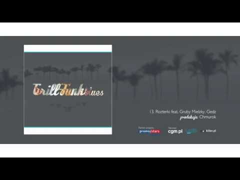 13. Bleiz - Rozterki feat. Gruby Mielzky, Gedz [prod. Chmurok]