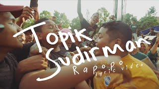 Download lagu TOPIK SUDIRMAN - RAPOPO mp3