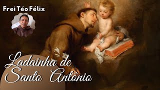 Frei Téo Félix - Aprenda a Rezar Cantando a Ladainha de Santo Antônio