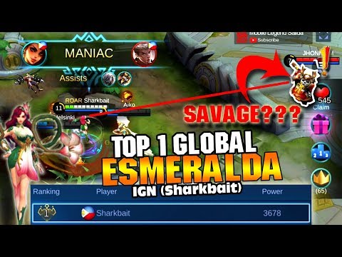 TOP 1 GLOBAL ESMERALDA BY Sharkbait | 6MIN MANIAC next SAVAGE? | MOBILE LEGENDS