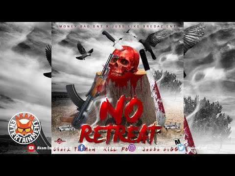 Chapz Tapman Ft. Jabba Biggs, KillFood - No Retreat - January 2020