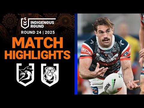 NRL Highlights | 2025 NRL Match Highlights | Roosters v Bulldogs | Round 24