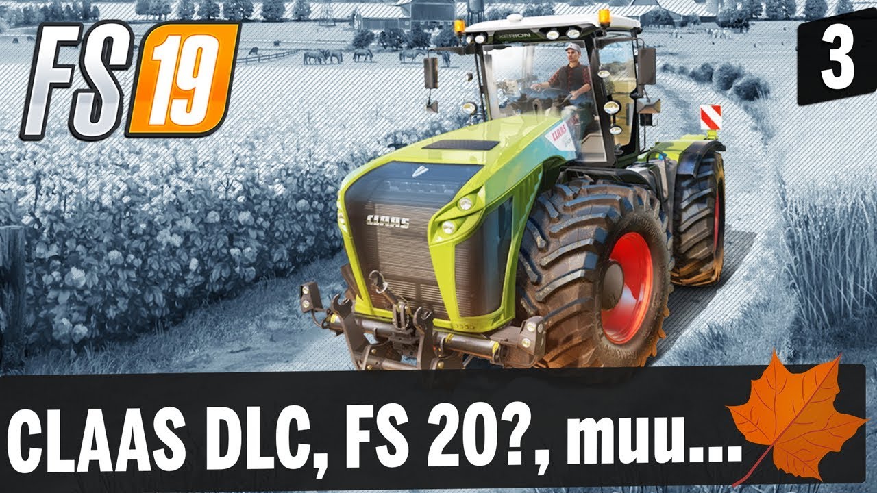 FS 19 için CLAAS DLC'si geliyor, FS 20 nerede?, Mevsimler 3. Bölüm