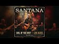 Santana – Blues of the Burning Soul (Lost Sessions 1970) | Rare Blues Rock Recordings