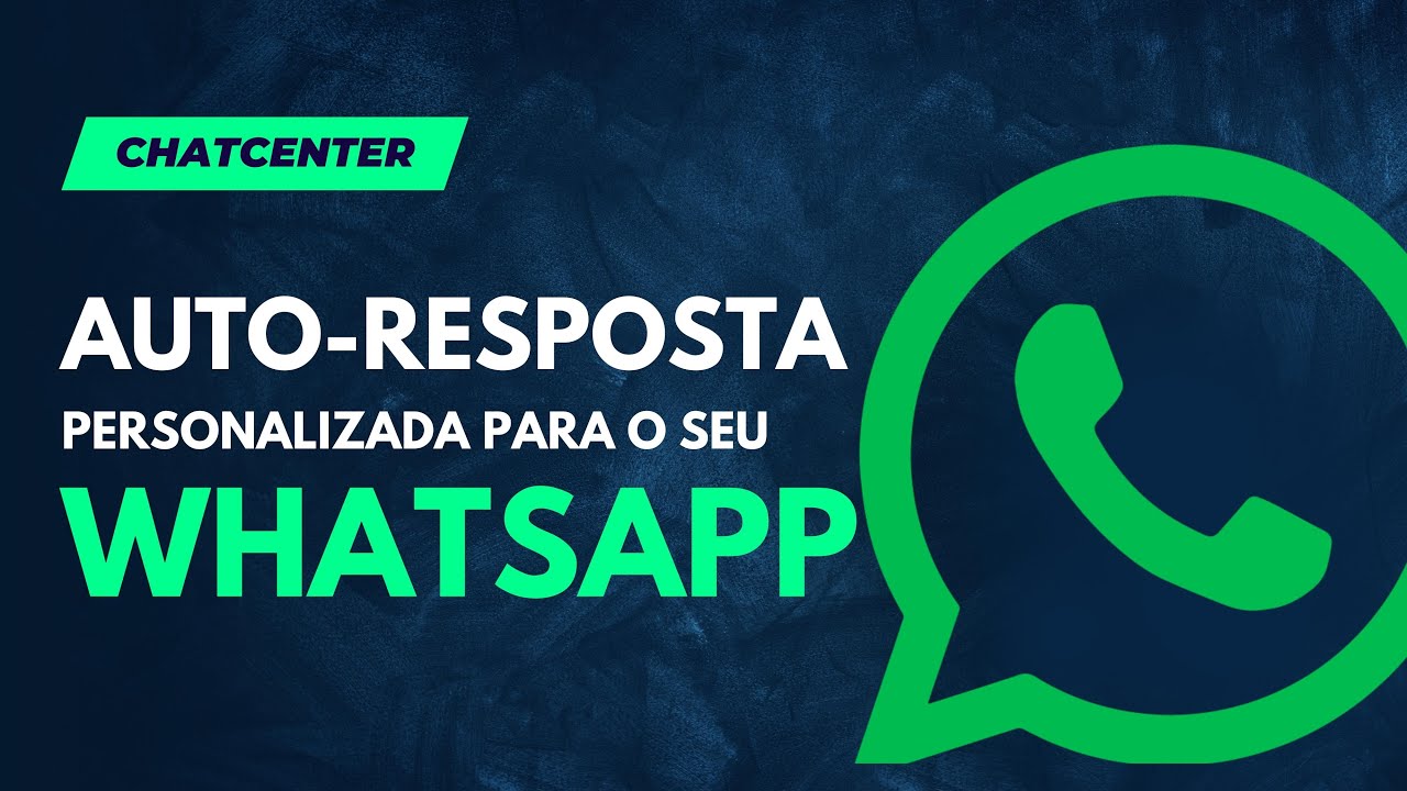 Como criar auto-respostas personalizadas no Whatsapp com o CHATCENTER