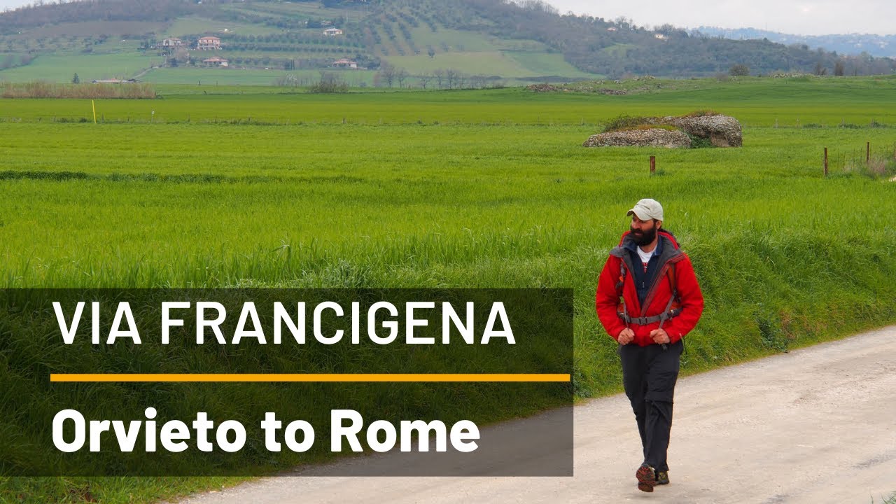 Via Francigena: Orvieto to Rome