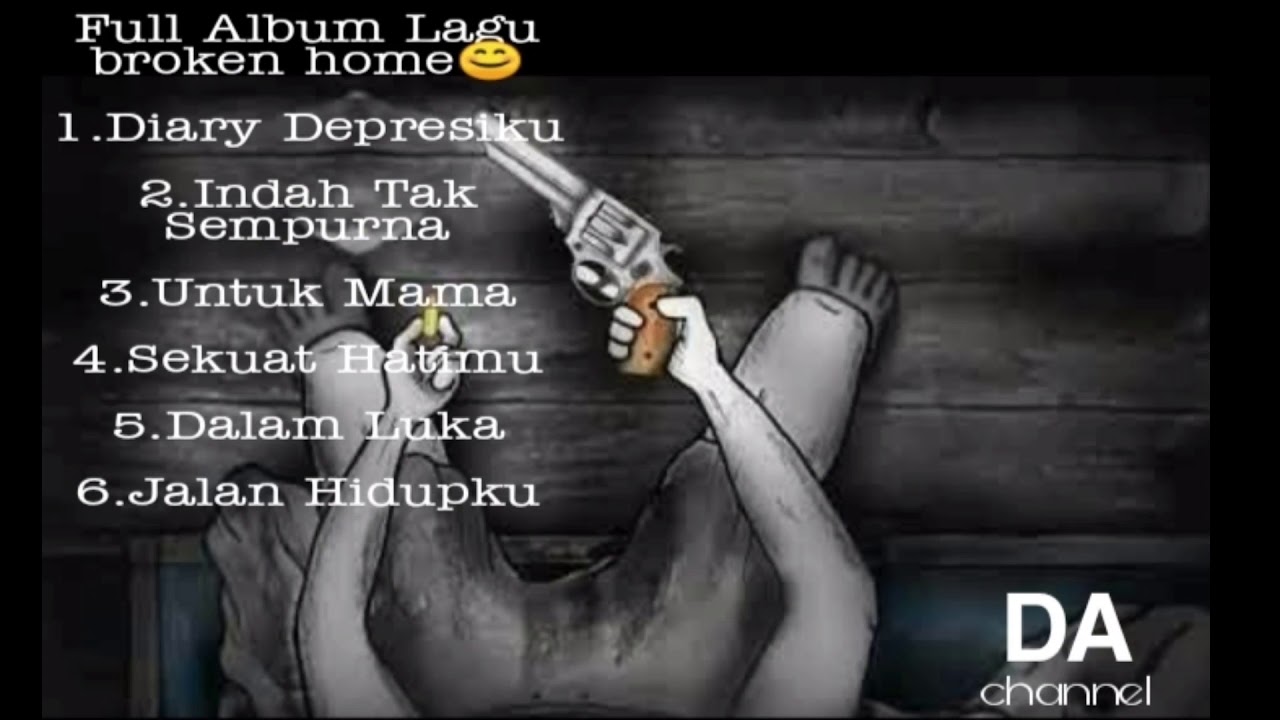 Putar video Kumpulan Lagu Paling Cocok Untuk Anak Broken Home sekarang Kumpulan Lagu Paling Cocok Untuk Anak Broken Home