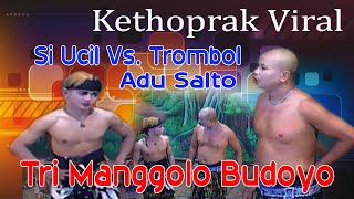 Download lagu KEPRUK VIRAL TROMBOL VS. UCIL TRI MANGGOLO BUDOYO mp3 Download lagu KEPRUK VIRAL TROMBOL VS. UCIL TRI MANGGOLO BUDOYO mp3