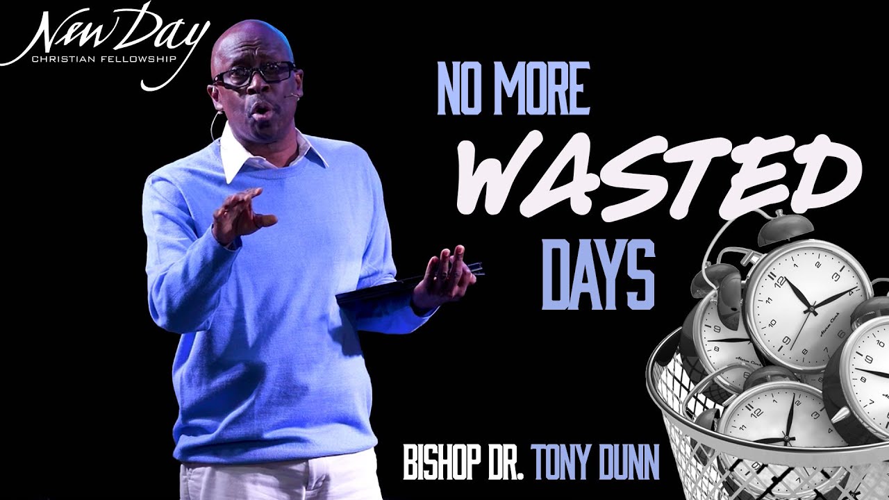 No More Wasted Days