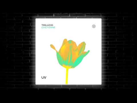 Trilucid - Cheyenne (Extended Mix) [UV]