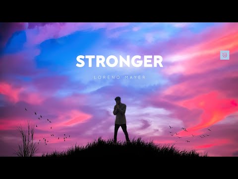 Loreno Mayer - Stronger [Nanostate Records]
