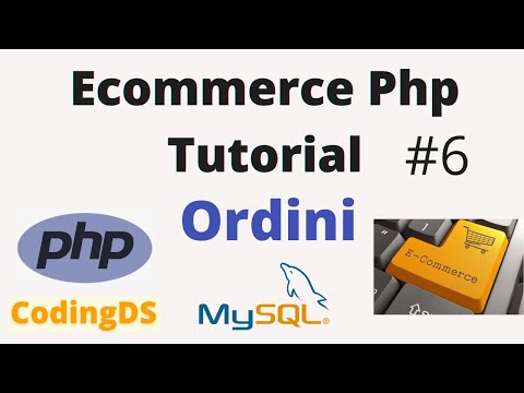Gestione degli Ordini - Ecommerce Php MySql [ ITA ]