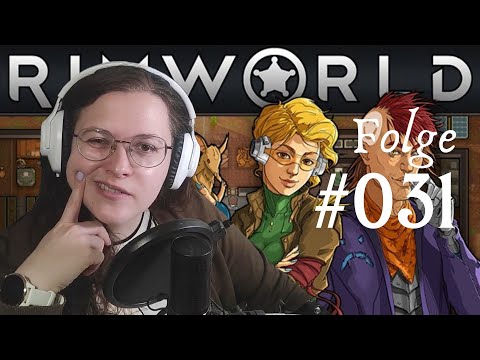 RimWorld #031 | Es geht endlich wieder bergauf!🥳