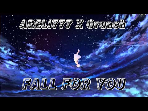 Grunch X ARELI777 - FALL FOR YOU [Official Audio]