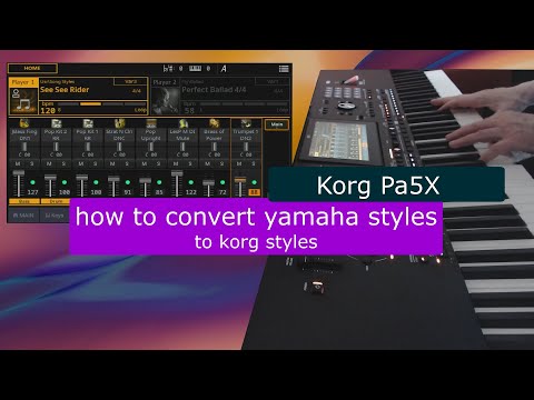 Korg Pa5X tutorial: convert Yamaha styles to Korg styles