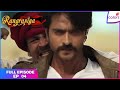 Rangrasiya Full Episode Ep 4 Rudra Saves Parvati From Goons Colors TV