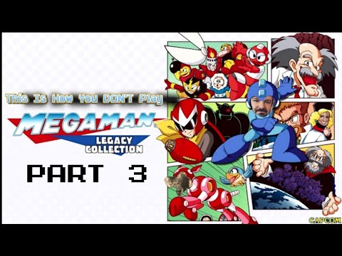 This Is How You DON'T Play Mega Man Legacy Collection (Mega Man 6 [Continued], 7, & 8) Part 3