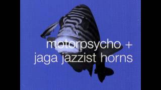 Motorpsycho + Jaga Jazzist Horns - In The Fishtank 10 (2003) [Full Album]