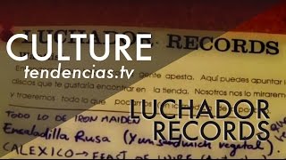 Luchador Records - Tendencias.tv #387