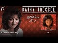 Kathy Troccoli - It's The Small Things