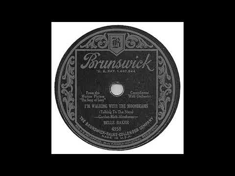I'm Walking With The Moonbeams  -  Belle Baker