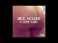 Nick Holder - A Love Song