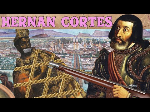 How to Topple an Empire with 600 Guys | The Life & Times of Hernan Cortes