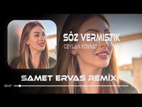 Ceylan Koynat - Sen Doğruydun Bense Sahte ( Samet Ervas Remix ) | Söz Vermiştik