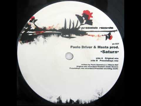 Paolo Driver & Masta Prod. – Saturn (Presslaboys remix)
