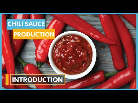 Chili Sauce Production Lesson 1 Introduction
