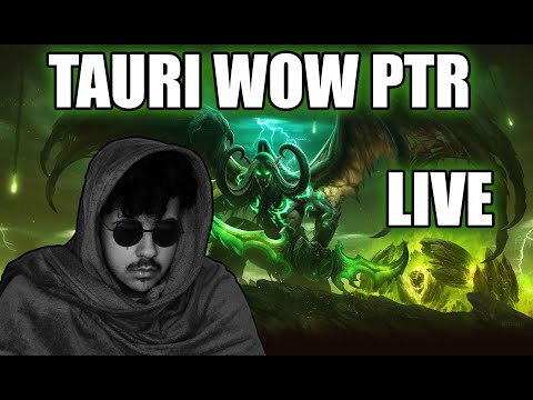 🔴Tauri WOW Legion PTR teszt LIVE!🔴