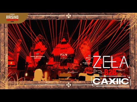 ZELA B2B CAXIIC : Live at RaisingSongkran 2024