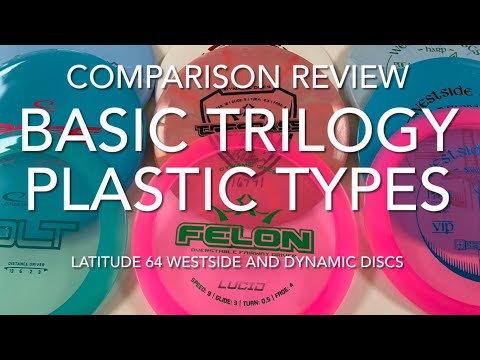 Trilogy Plastic Types - Three Most Basic Types - Latitude 64 - Dynamic Discs - Westside Discs