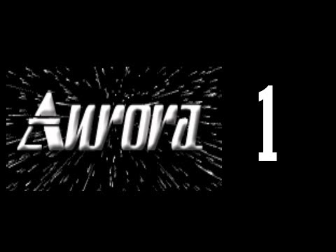 #001 Aurora 4X Let's Play