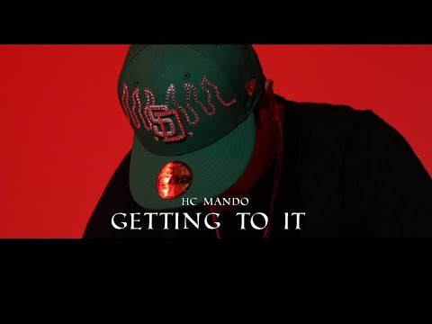 HC Mando - Getting to it (Official Music Video)