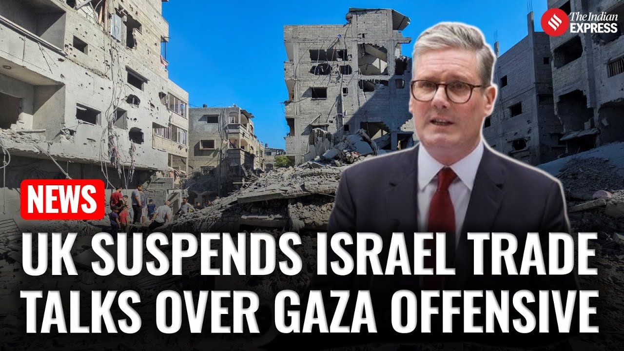 UK Suspends Israel Trade Talks Over Gaza Offensive