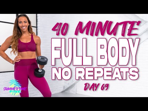 40 Minute Full Body No Repeats Workout | Summertime Fine 3.0 - Day 69