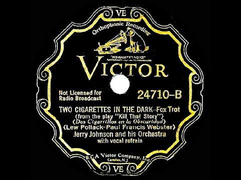 1934 Jerry Johnson - Two Cigarettes In The Dark (Dick Robertson, vocal)