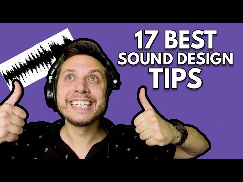 17 BEST Sound Design Tips