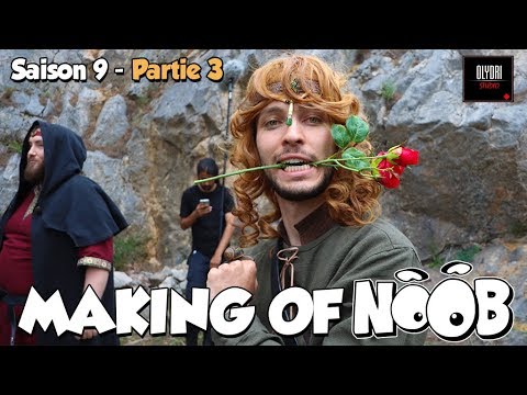 NOOB : MAKING OF SAISON 9 - part 3