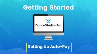 DanceStudio-Pro: Setting Up Auto-Pay
