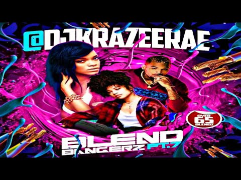 DJ KRAZEE RAE - BLEND BANGERZ PT. 7 [2020]