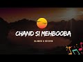 Chand Si Mehbooba Slow Reverb 1965 Himalaya Ki God Mein Slow Symphony