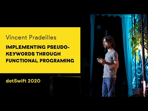 dotSwift 2020 - Vincent Pradeilles - Implementing pseudo-keywords through functional programing